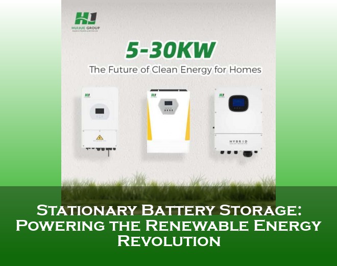 Stationary Battery Storage: Powering the Renewable Energy Revolution